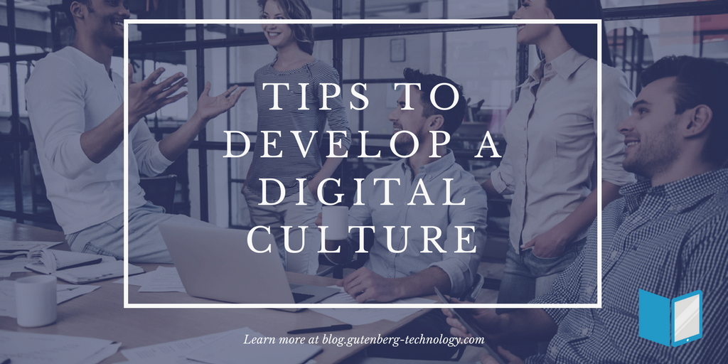 Tips To Develop A Digital Culture tips-to-develop-a-digital-culture